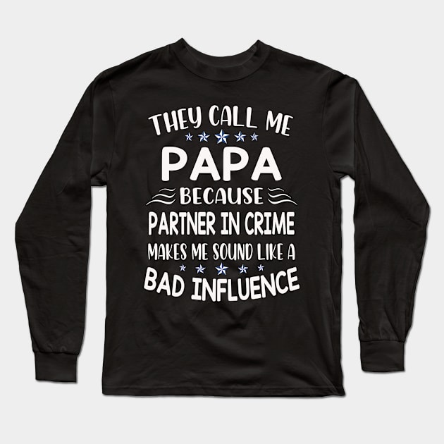 they call me papa Long Sleeve T-Shirt by Leosit